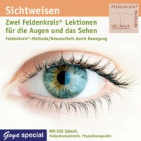 Jaksch: Feldenkrais für die Augen und das Sehen Audio-CD Jaksch: Feldenkrais für die Augen und das Sehen Audio-CD