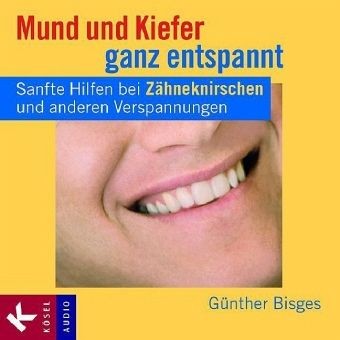 Bisges: Mund und Kiefer ganz entspannt - CD