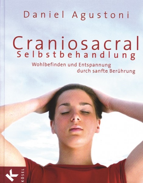 Agustoni: Craniosacral-Selbstbehandlung