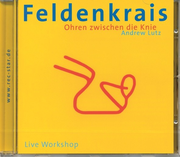 Lutz: Feldenkrais - Ohren zwischen die Knie - CD