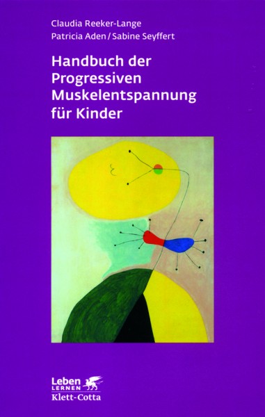 Reeker-Lange/Aden/ Seyffert: Handbuch der Progressiven Muskelentspannung für Kinder